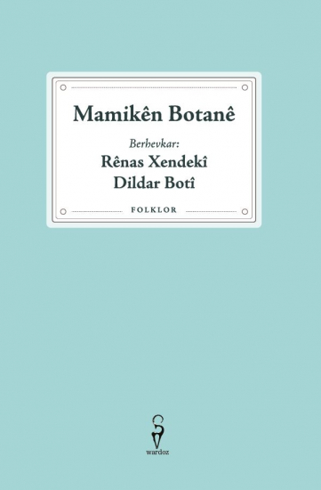 1.	Mamikên Botanê