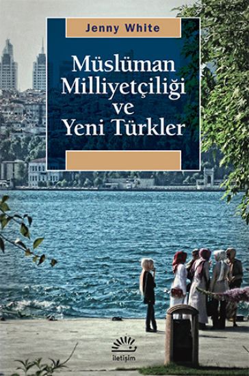 Müslüman Milliyetçiliği ve Yeni Türkler