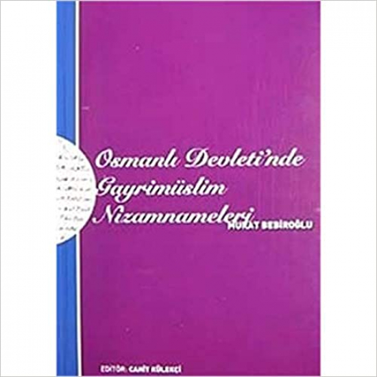 Osmanlı Devleti'nde Gayrimüslim Nizamnameleri