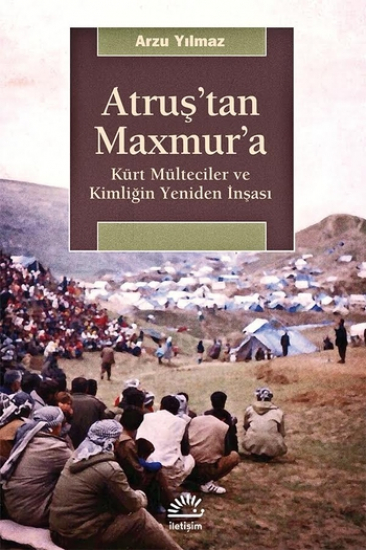 Atruş'tan Maxmur'a