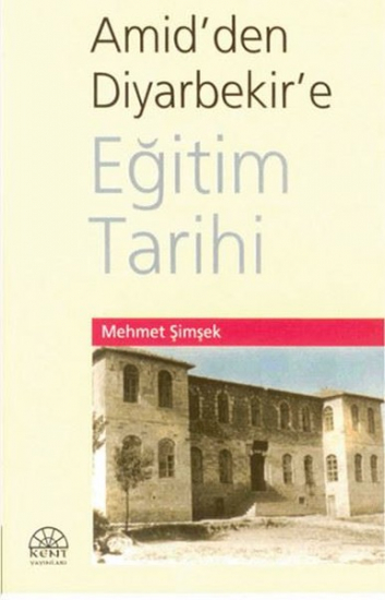 Amid'den Diyarbekir'e Eğitim Tarihi