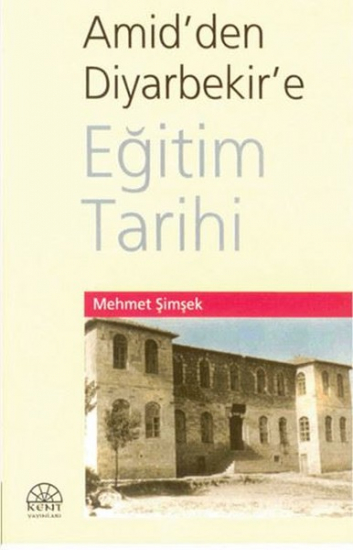 Amid'den Diyarbekir'e Eğitim Tarihi