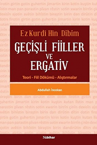 Ez Kurdî Hîn Dibim - Geçişli Fiiller Ve Ergativ