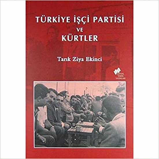 TÜRKİYE İŞÇİ PARTİSİ VE KÜRTLER