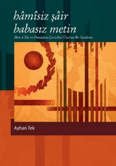 Hâmîsiz Şâir, Babasız Metin