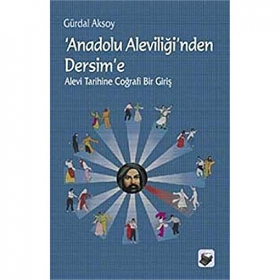 Anadolu Aleviliği'nden Dersim'e