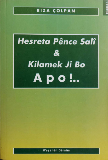 Hesreta Pênce Salî & Kilamek Ji Bo Apo!..