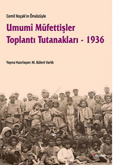 Umumi Müfettişler Toplantı Tutanakları - 1936