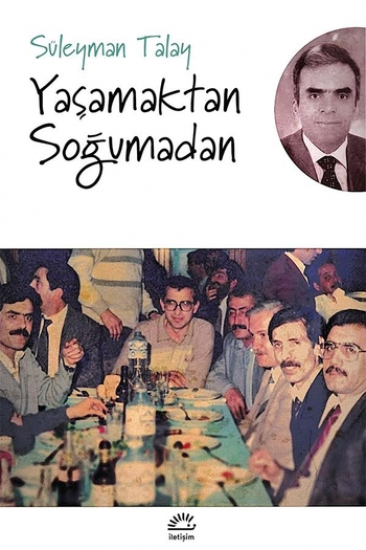 Yaşamaktan Soğumadan