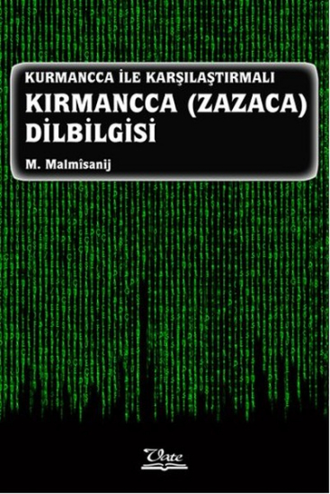 Kurmancca İle Karşılaştırmalı Kırmancca (Zazaca) Dilbilgisi