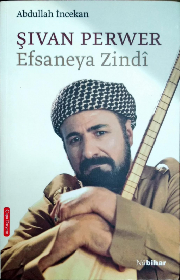 Şivan Perwer – Efsaneya Zindî