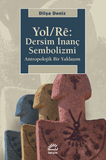 Yol/Rê: Dersim İnanç Sembolizmi