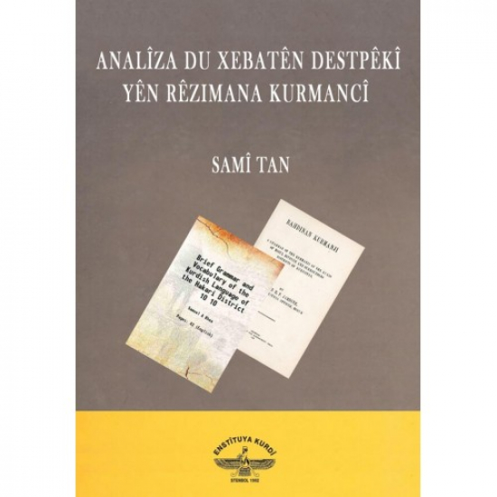 Analîza Du Xebatên Destpêkî yên Rêzimana Kurmancî