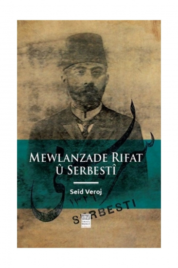 Mewlanzade Rifat û Serbestî