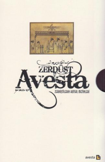 AVESTA ZERDÜŞTİLERİN KUTSAL METİNLERİ (Ciltsiz)