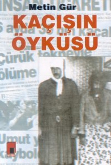 Kaçışın Öyküsü