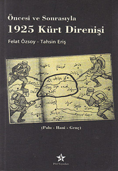 Öncesi ve Sonrasıyla 1925 Kürt Direnişi