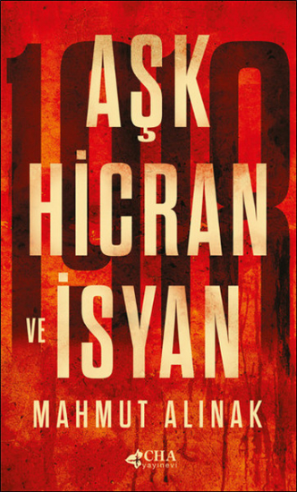 Aşk Hicran ve İsyan