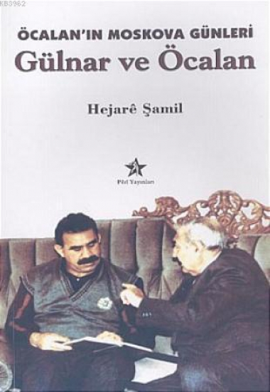 Öcalan'ın Moskova Günleri Gülnar ve Öcalan