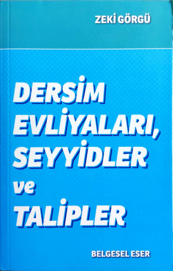 Dersim Evliyaları, Seyyidler ve Talipler