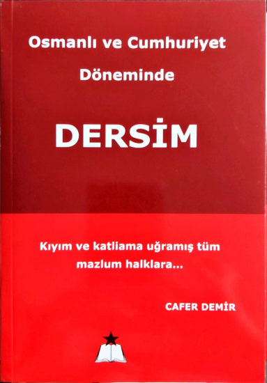 Osmanlı ve Cumhuriyet Döneminde Dersim