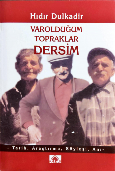 Varolduğum Topraklar Dersim