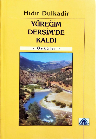 Yüreğim Dersim'de Kaldı