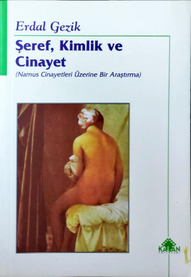 Şeref, Kimlik ve Cinayet 