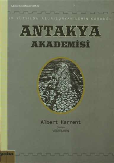 5. Yüzyılda Asur/Süryanilerin Kurduğu Antakya Akademisi