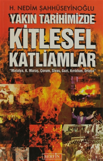 Yakın Tarihimizde Kitlesel Katliamlar