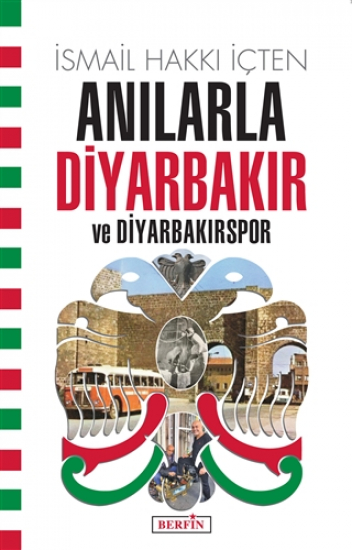 Anılarla Diyarbakır ve Diyarbakırspor