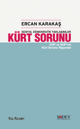 Sosyal Demokratik Yaklaşımlar-Kürt Sorunu -Chp ve Shp'nin Kürt Sorunu Raporları