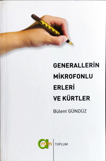 Generallerin Mikrofonlu Erleri ve Kürtlerü