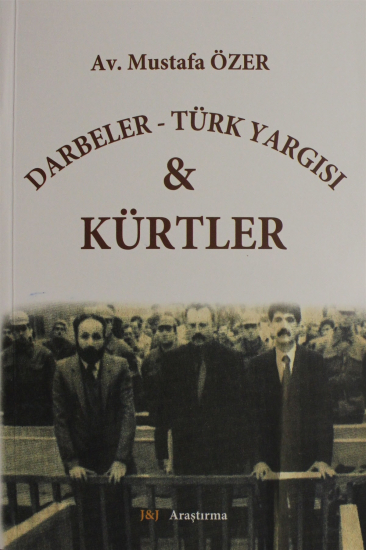 Darbeler - Türk Yargısı ve Kürtler