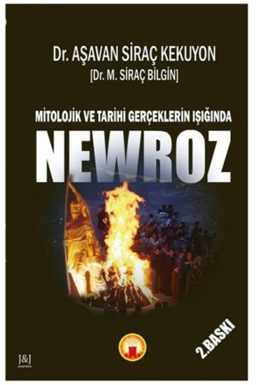 Mitolojik ve Tarihi Gerçeklerin Işığında Newroz 