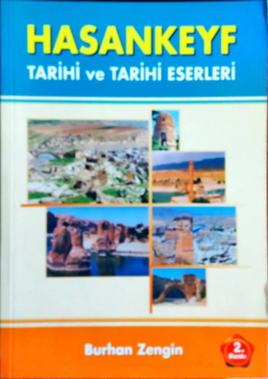 Hasankeyf Tarihi ve Tarihi Eserleri