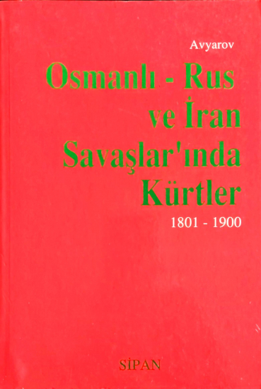 Osmanlı - Rus ve İran Savaşlar'ında Kürtler 