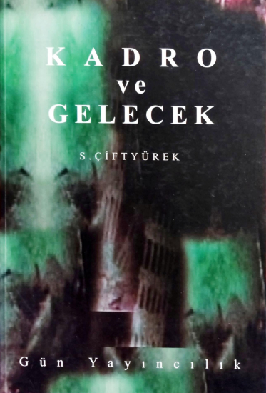 Kadro ve Gelecek