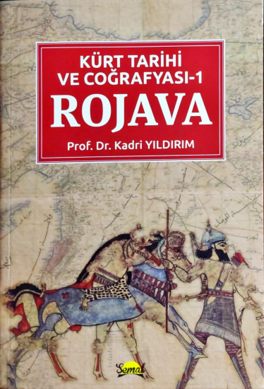 Kürt Tarihi ve Coğrafyası Rojava