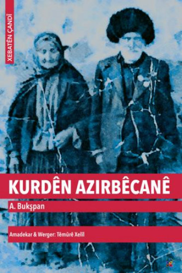 KURDÊN AZIRBÊCANÊ