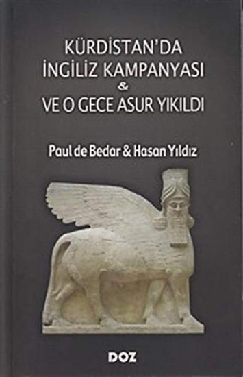 Kürdistan’da İngiliz Kampanyası & Ve O Gece Asur Yıkıldı 