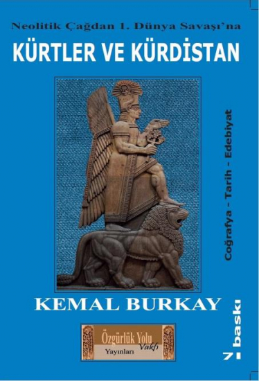 Neolitik Çağdan 1. Dünya Savaşı'na KÜRTLER VE KÜRDİSTAN