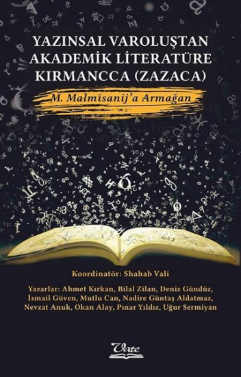 Yazınsal Varoluştan Akademik Literatüre Kırmancca - Zazaca