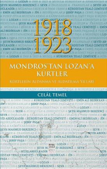 1918-1923 Mondros'tan Lozan'a Kürtler