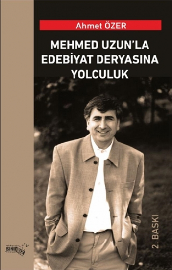 Mehmed Uzun’la Edebiyat Deryasına Yolculuk