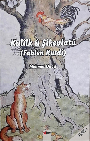 Kulilk ü Şikevlatü (Fablen Kurdi)