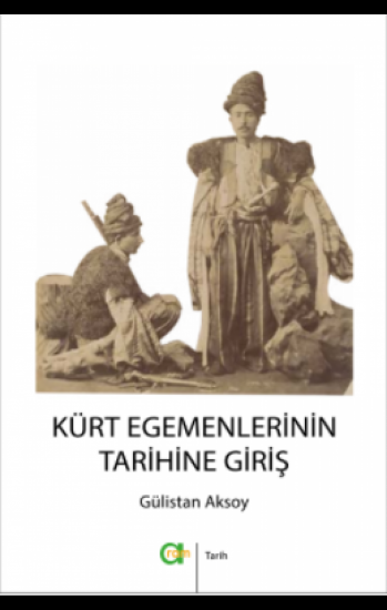 Kürt Egemenlerinin Tarihine Giriş