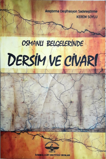 Osmanlı Belgelerinde Dersim ve Civarı