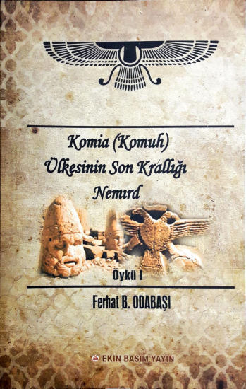 Komia (Komuh) Ülkesinin Son Krallığı Nemırd - Öykü