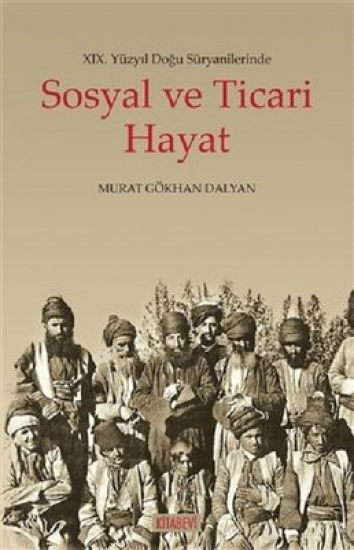 19.Yüzyıl Doğu Süryanilerinde Sosyal ve Ticari Hayat
